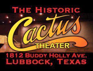 A sign for the cactus theater in lubbock, texas.